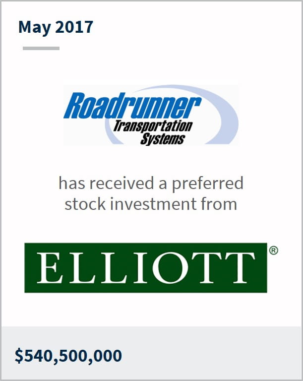 May 2017 Roadrunner Transportation Systems Inc. has received a preferred stock investment from Elliott $540,500,000