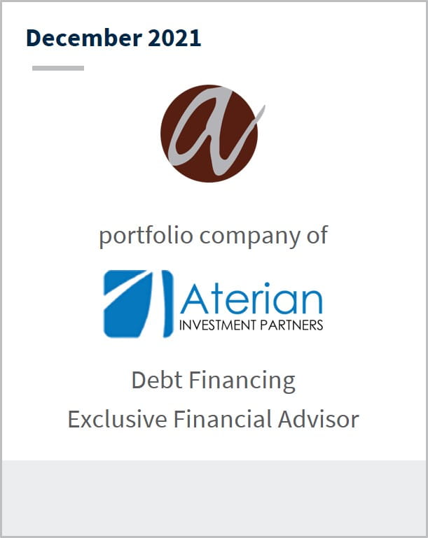 December 2021 Albany Industries a portfolio company of Aterian Investment Partners Debt Financing 