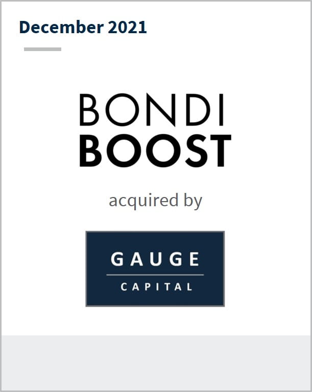 December 2021 BondiBoost has been acquired by Gauge Capital