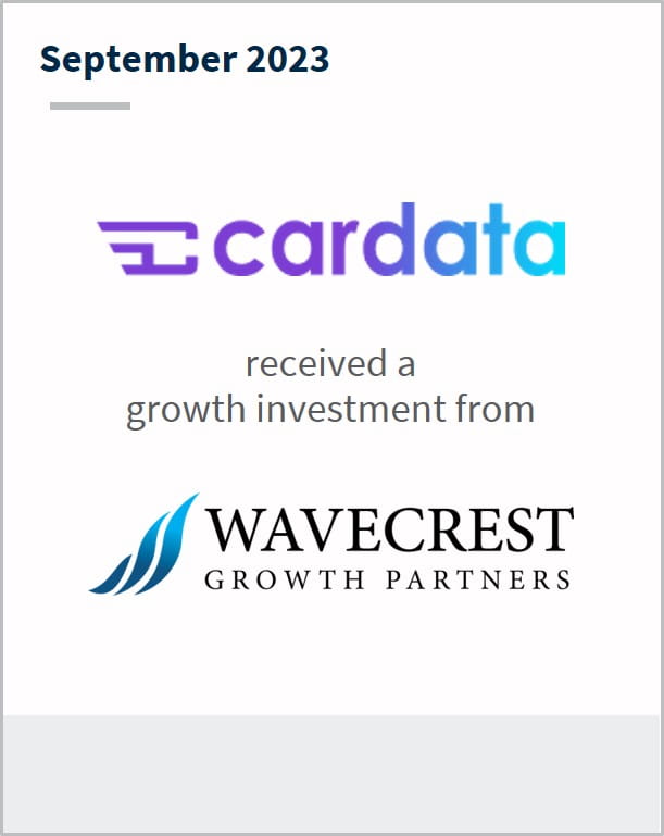 September 2023 CarData Has received a strategic growth investment from Wavecrest Growth Partners