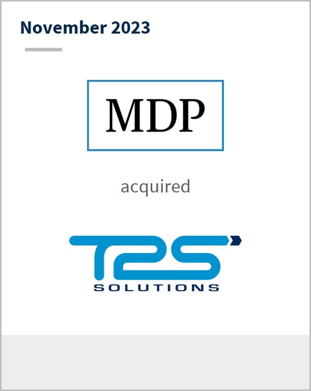 November 2023 MDP Has acquired T2S Solutions