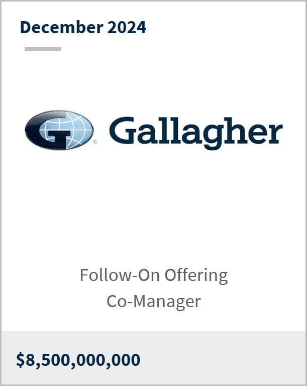 December 2024 Gallagher Follow-On Offering Co-Manager $8,500,000,000