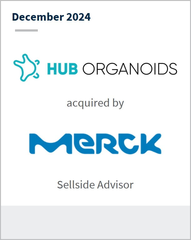 December 2024 HUB Organoids acquired by Merck Sellside Advisor
