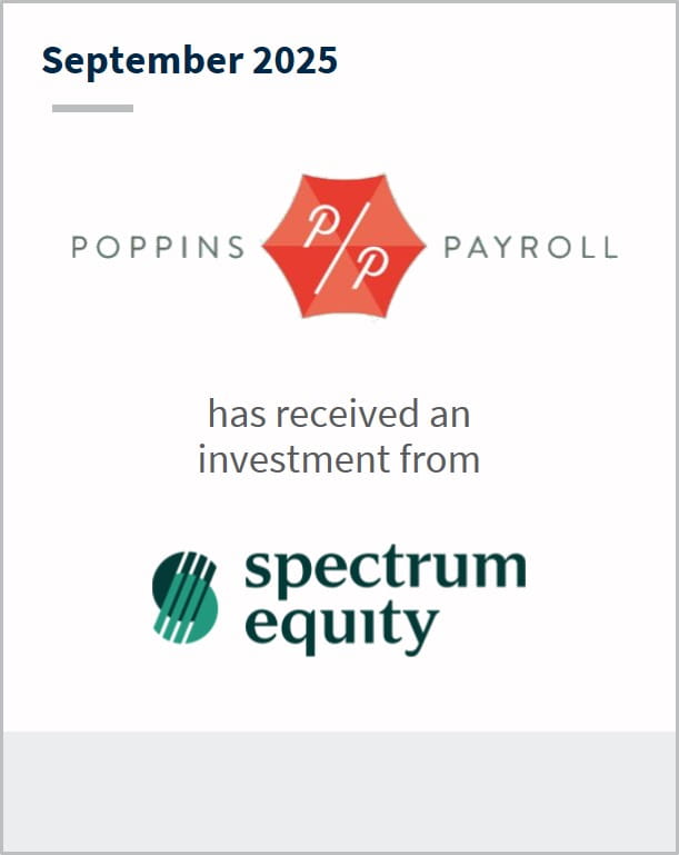 September 2025 Poppins PP Payroll has received an investment from Spectrum Equity
