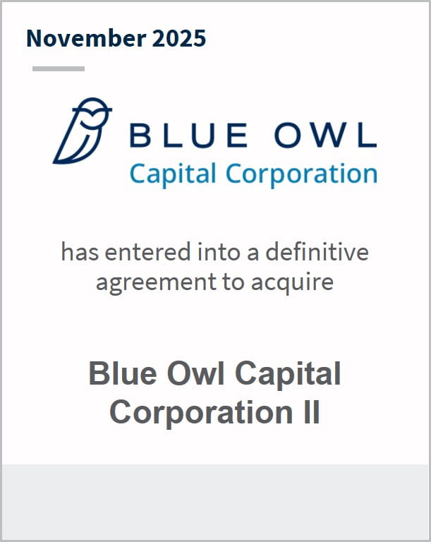 November 2025 Blue Owl Capital Corporation has entered into a definitive agreement to acquire Blue Owl Corporation II