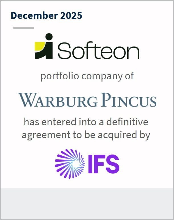 December 2025 Softeon portfolio company of Warburg Pincus has entered into a definitive agreement to be acquired by IFS